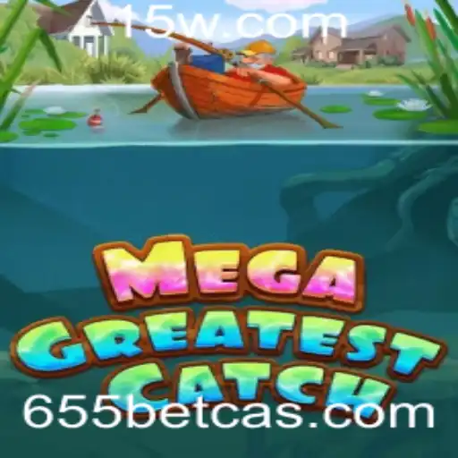 Explorando o MegaGreatestCatch: Novo Fenômeno no 655bet Cassino